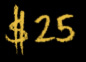 $25