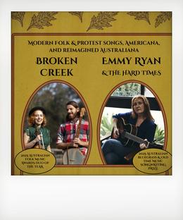 Broken Creek (VIC) and Emmy Ryan & The Hard TImes (VIC/NT