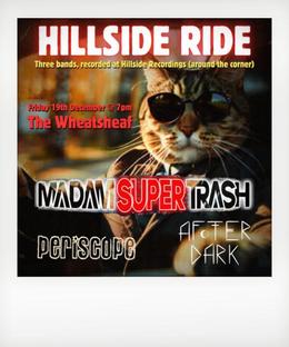 Hillside Ride - Featuring: Madam Super Trash + Periscope + After Dark