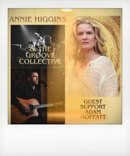 Annie Higgins & The Groove Collective + Adam Moffatt