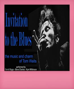 Invitation to the Blues, the Music and Charm of Tom Waits